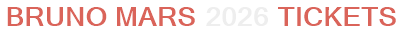 Bruno Mars 2026 Tickets